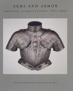 Arms and Armor Notable Acquisitions 1991 2002